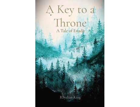 Livro A Key To A Throne A Tale Of Enadir De King, Rhydian Et Al. (inglês)
