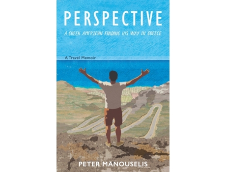 Livro Perspective: A Greek American finding his way in Greece Peter Manouselis (Inglês)
