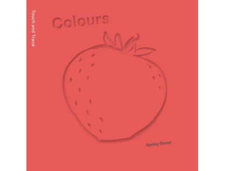 Livro Spring Street Touch And Trace Colours De Boxer Books (inglês)