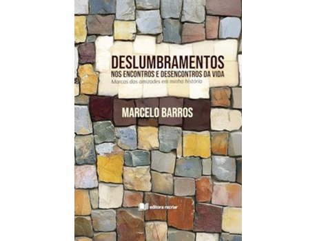 Livro Deslumbramentos Nos Encontros E Desencontros Da Vida De Marcelo Barros (português Do Brasil)