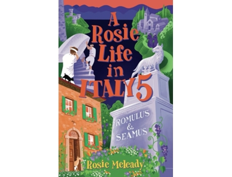 Livro A Rosie Life In Italy 5 Romulus and Seamus de Rosie Meleady (Inglês)