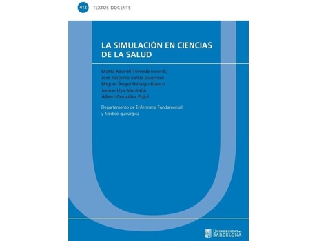 Livro Simulación En Ciencias De La Salud, La de Marta Raurell Torredà (Espanhol)