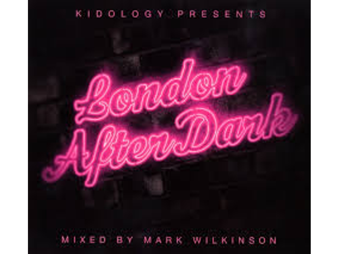 CD Mark Wilkinson - London After Dark Volume 1