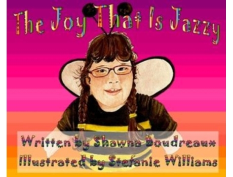 Livro The Joy That Is Jazzy De Boudreaux, Shawna Et Al. (inglês)