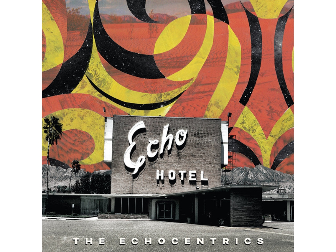 CD The Echocentrics - Echo Hotel