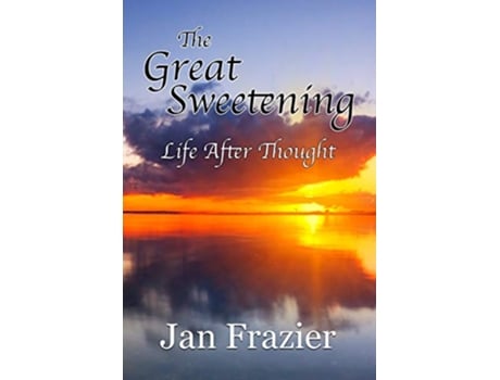 Livro Great Sweetening de Jan Frazier (Inglês)