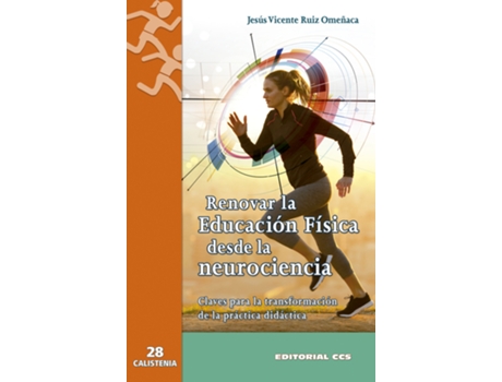 Livro Renovar La Educación Física Desde La Neurociencia de Jesús Vicente Ruiz Omeñaca (Espanhol)