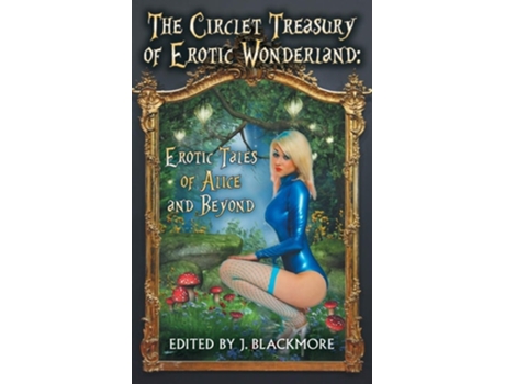 Livro The Circlet Treasury Of Erotic Wonderland De J Blackmore (inglês)