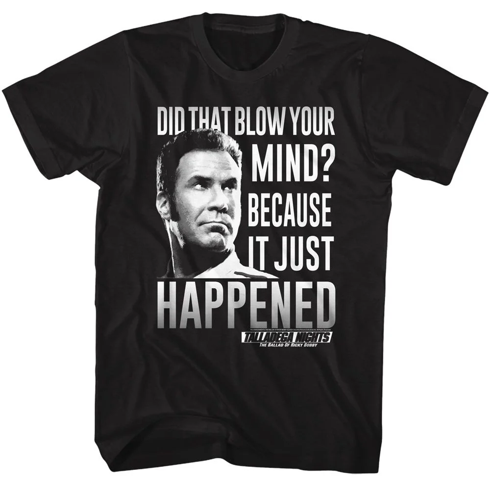 Unisex Adult T-shirt Rockinstone Talladega Nights Movie Bc It Just Happened Black Sizes