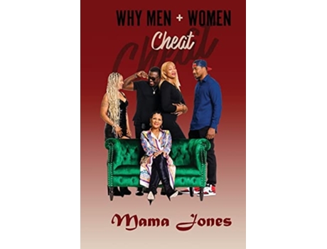 Livro Why Men And Women Cheat How Men And Women Cheat De Mama Jones (inglês)