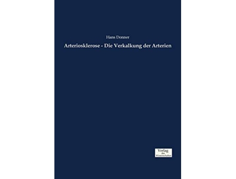 Livro Arteriosklerose Die Verkalkung der Arterien German Edition de Hans Donner (Alemão)