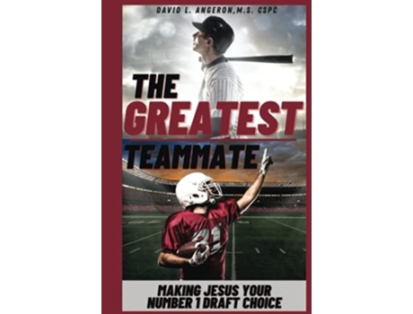 Livro The Greatest Teammate De David Angeron (inglês - Capa Dura)