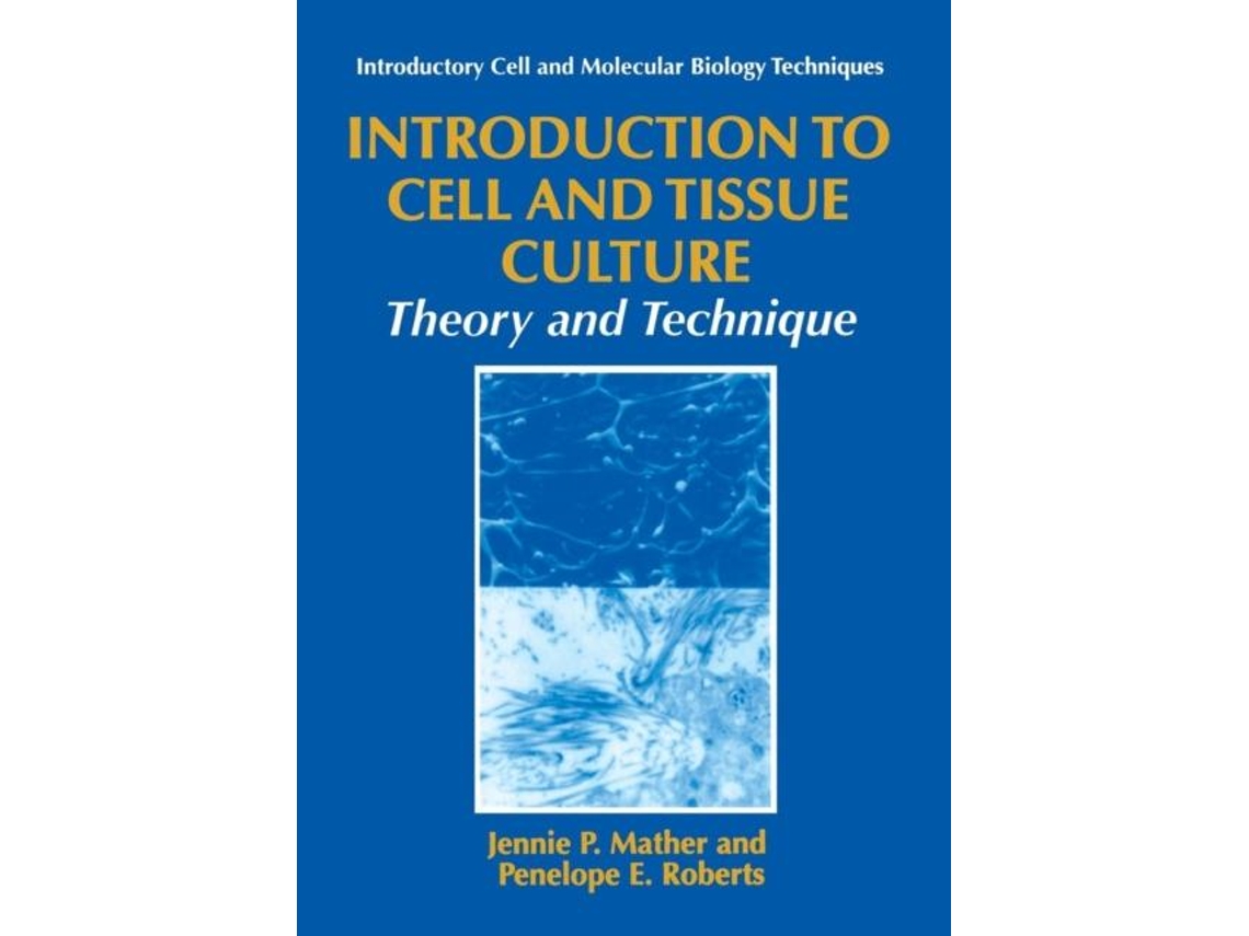 Livro Introduction To Cell And Tissue Culture De Jennie P Mather (inglês)
