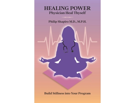 Livro Healing Power Physician Heal Thyself De Philip Shapiro (inglês)