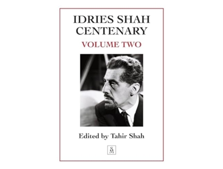Livro Idries Shah Centenary Volume Two de Tahir Shah (Inglês)
