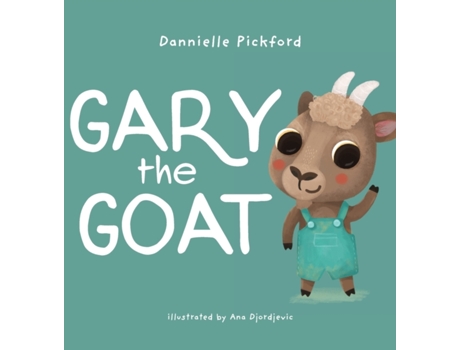 Livro Gary the Goat: The Speech Sounds Series Dannielle Pickford (Inglês)