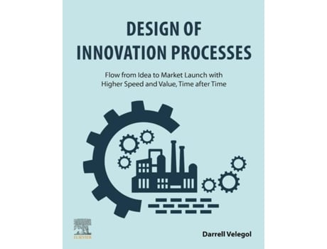 Livro Design Of Innovation Processes De Velegol, Darrell Et Al. (inglês)