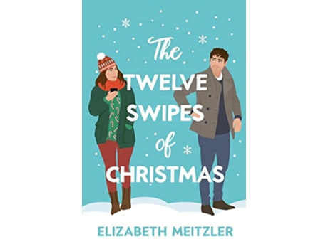 Livro The Twelve Swipes of Christmas de Elizabeth Meitzler (Inglês)