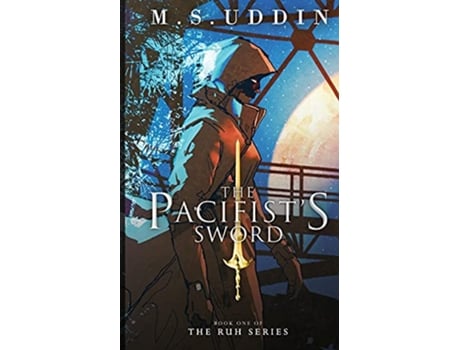 Livro The Pacifists Sword The Ruh Series de MS Uddin (Inglês)