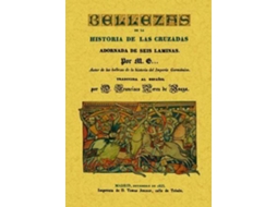 Livro Bellezas De La Historia De Las Cruzadas de Mg (Espanhol)