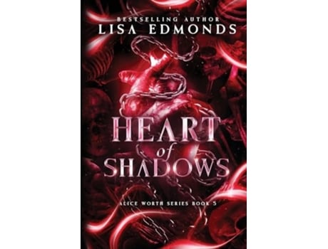 Livro Heart of Shadows An Alice Worth Novel de Lisa Edmonds (Inglês)