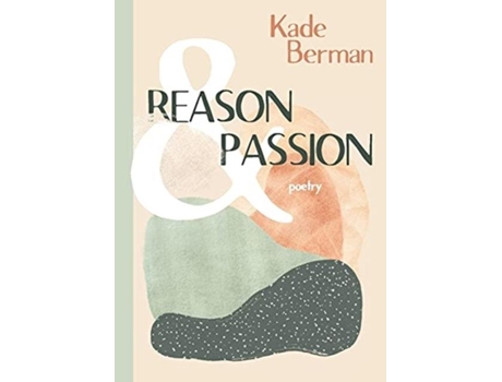 Livro Reason And Passion De Kade Berman (inglês)
