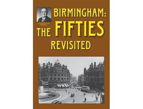 Livro birmingham: the fifties revisited de alton douglas,jo douglas (inglês)