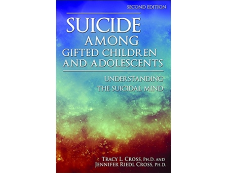 Livro Suicide Among Gifted Children and Adolescents de Tracy L Cross e Jennifer Riedl Cross (Inglês)