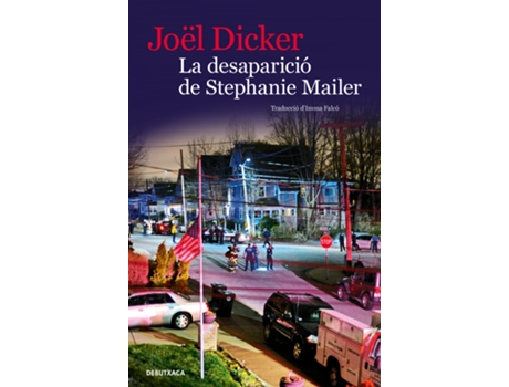 Livro La Desapariciò De Stephanie Mailer de Joel Dicker (Catalão)