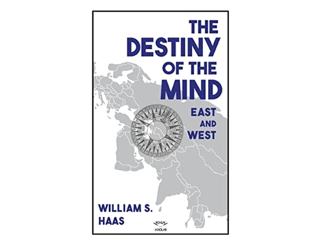 Livro The Destiny of the Mind East and West de William S Haas (Inglês)