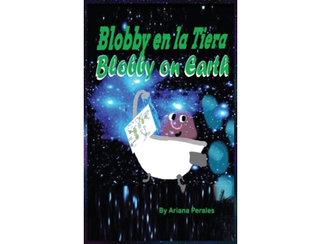 Livro Blobby On Earth Blobby En La Tierra De Ariana Perales (inglês)