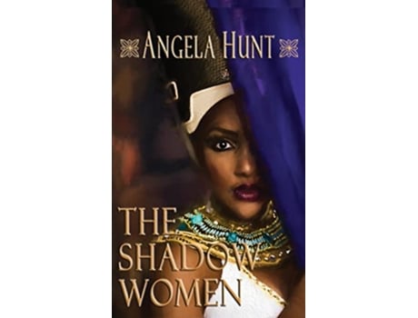 Livro The Shadow Women de Angela E Hunt (Inglês)