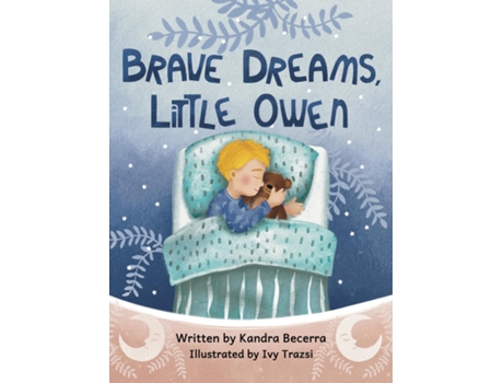 Livro Brave Dreams, Little Owen de Becerra (Inglês)