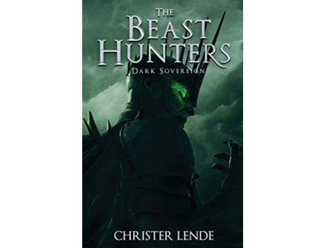 Livro The Beast Hunters Dark Sovereign De Christer Lende (inglês)