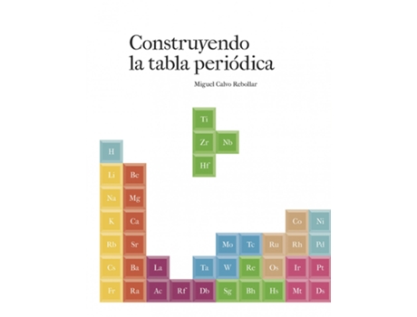 Livro Construyendo La Tabla Periódica de Miguel Calvo Rebollar (Espanhol)