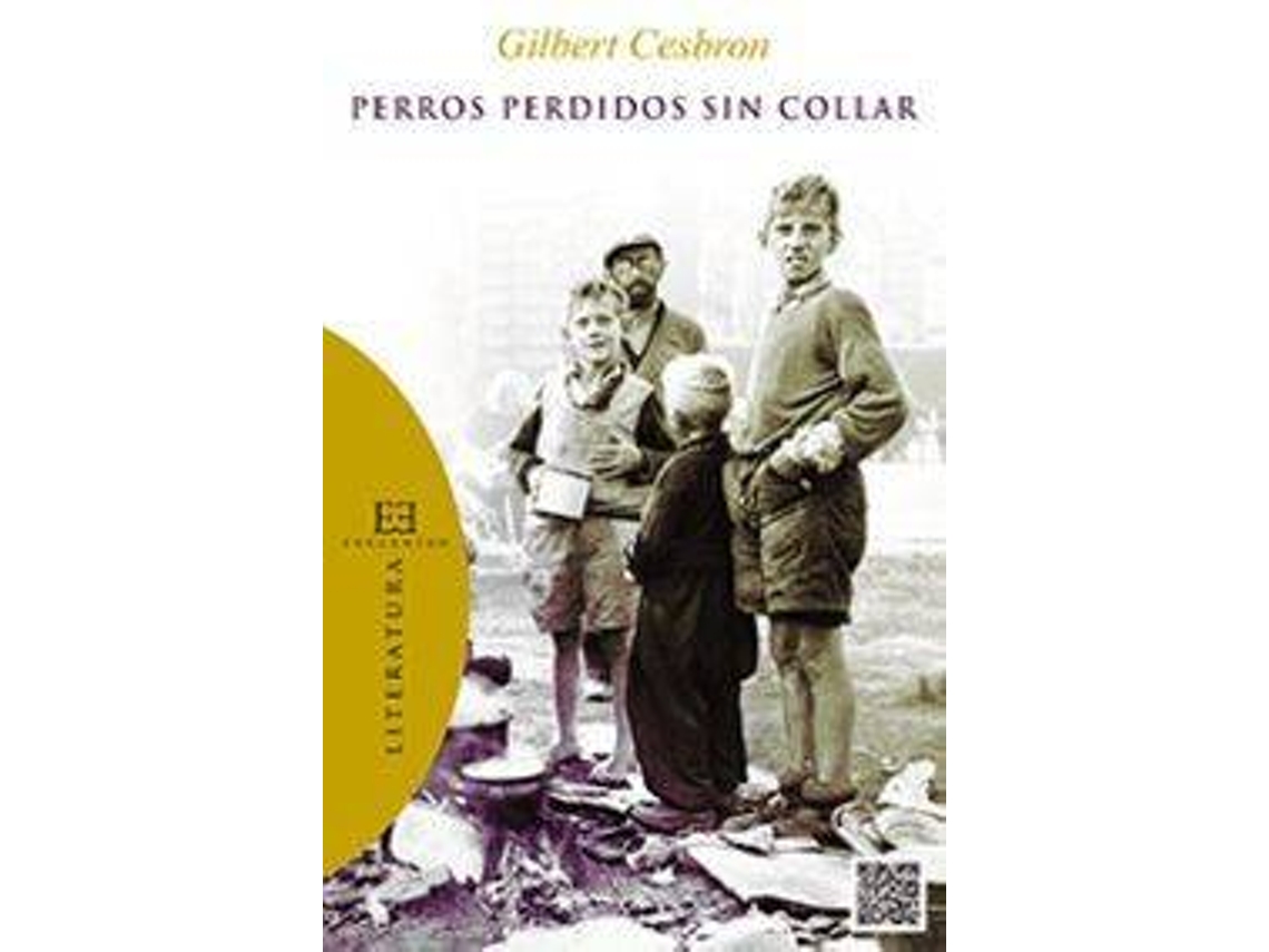 Livro 82.Perros Perdidos Sin Collar de Gilbert Cesbron (Espanhol)