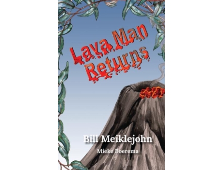 Livro Lava Man Returns De Bill Meiklejohn (inglês)