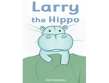 Livro Larry the Hippo de Eleni Romanias (Inglês)
