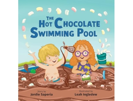 Livro The Hot Chocolate Swimming Pool de Jordie Saperia (Inglês - Capa Dura)