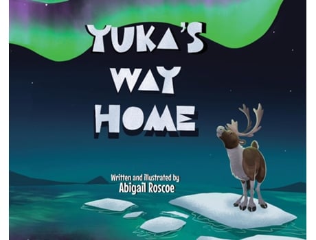 Livro Yukas Way Home De Abigail Roscoe (inglês)