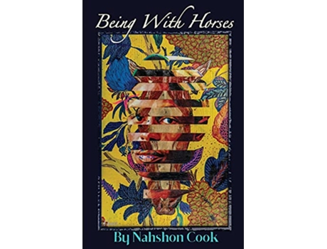 Livro Being With Horses de Nahshon Cook (Inglês)