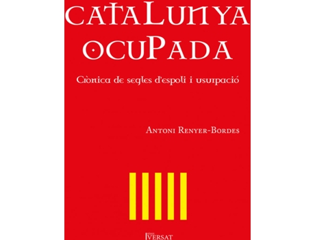 Livro Catalunya Ocupada de Antoni Renyer-Bordes (Catalão)