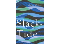 Livro Slack-Tide de Author Elanor 1973- Dymott (Inglês - Capa Dura)
