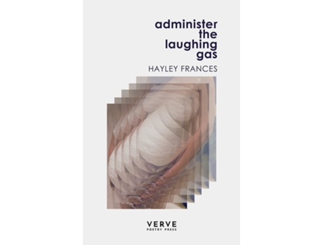 Livro Administer the Laughing Gas de Hayley Frances (Inglês)