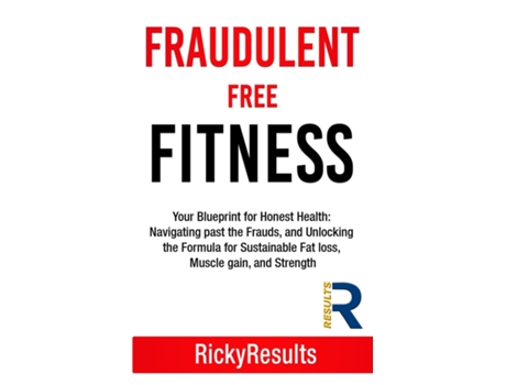 Livro Fraudulent Free Fitness de Ricky Results (Inglês)