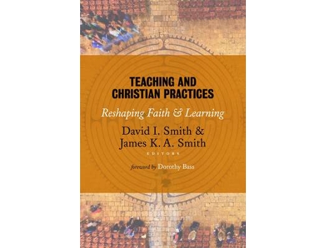 Livro Teaching and Christian Practices (Inglês)