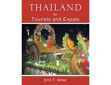 Livro Thailand For Tourists And Expats De Emil Tony Miller (inglês)