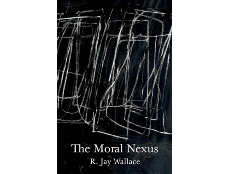 Livro the moral nexus de r. jay wallace (inglês)