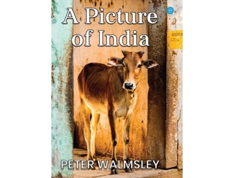 Livro A Picture Of India de Peter Walmsley (Inglês - Capa Dura)