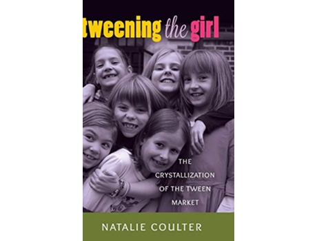 Livro Tweening the Girl de Natalie Coulter (Inglês - Capa Dura)